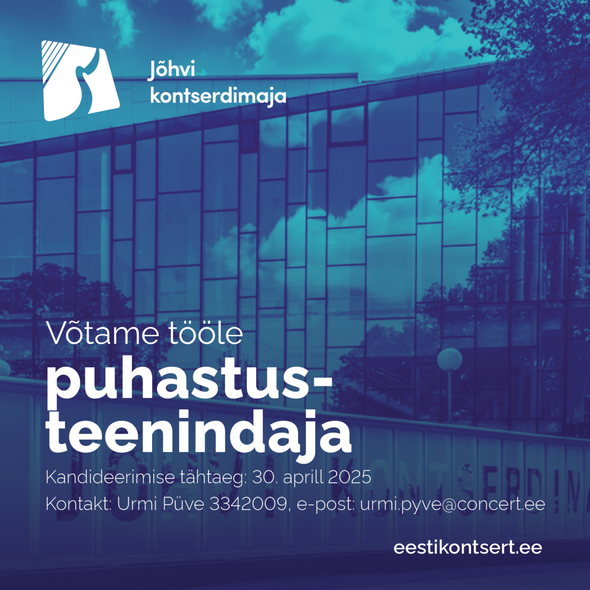Jõhvi kontserdimaja ootab oma toredasse tiimi puhastusteenindajat ...